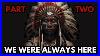 We Are The American Indian Ep 2